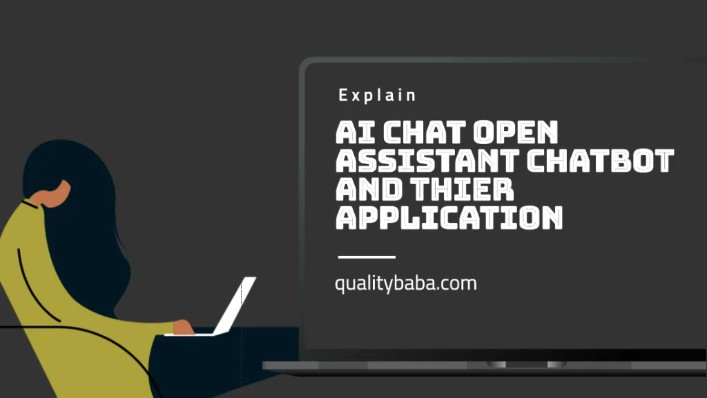 AI Chat Open Assistant Chatbot and Their Applications