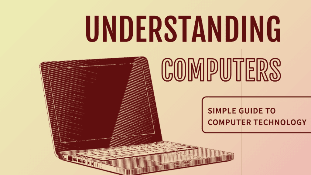 Computer Technology: Simple Guide to Understanding Computers
